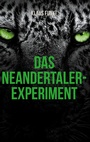 Cover: Das Neandertaler-Experiment - BoD - Books on Demand