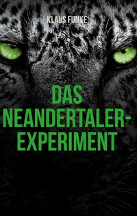 Enlarge image Cover: Das Neandertaler-Experiment - BoD - Books on Demand