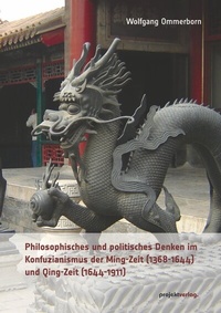Abbildung von: Philosophisches und politisches Denken im Konfuzianismus der Ming-Zeit (1368-1644) und Qing-Zeit (1644-1911) - Projekt