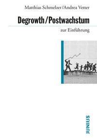 Abbildung von: Degrowth/Postwachstum zur Einführung - Junius
