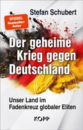 Cover: Der geheime Krieg gegen Deutschland - Kopp Verlag