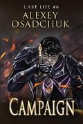 Cover: Campaign (Last Life Book #6) - Magic Dome Books