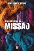 Cover: Teologia b&iacute;blica da miss&atilde;o - eBook - Editora Esperan&ccedil;a