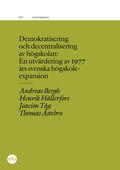 Cover: Demokratisering och decentralisering av h&ouml;gskolan - SNS F&ouml;rlag