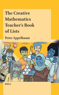 Enlarge image Cover: The Creative Mathematics Teacher's Book of Lists - Brill