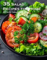 Abbildung von: 35 Salad Recipes for Home - Kelly Johnson