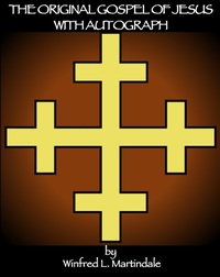 Abbildung von: The Original Gospel of Jesus with Autograph - W.L. Martindale II