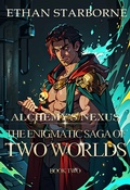 Cover: Alchemy's Nexus: The Enigmatic Saga of Two Worlds - Ethan Starborne