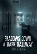 Cover: Shadows Down a Dark Hallway - AuthorHouse