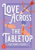Cover: Love Across the Tabletop - 4 Horsemen Publications