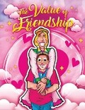 Cover: The Value of Friendship - Amazon publishing direct