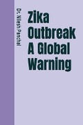 Cover: Zika Outbreak A Global Warning - DrMedHealth