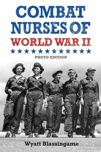 Enlarge image Cover: Combat Nurses of World War II - Purple House Press