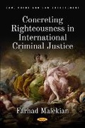 Cover: Concreting Righteousness in International Criminal Justice - Nova Science Publishers Inc