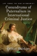 Cover: Conundrums of Paternalism in International Criminal Justice - Nova Science Publishers Inc