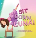 Cover: Sit Down, Luna! - Atmosphere Press