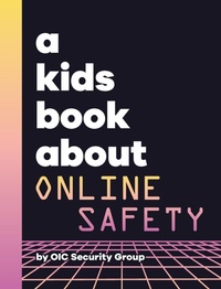 Abbildung von: A Kids Book About Online Safety - Kids Book About, Inc