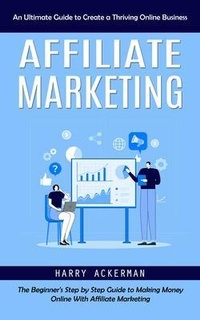 Abbildung von: Affiliate Marketing - Harry Ackerman