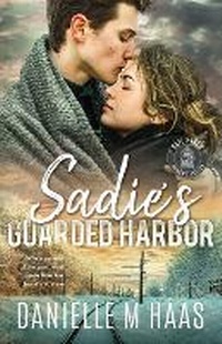 Abbildung von: Sadie's Guarded Harbor - Danielle M Haas