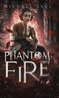 Cover: Phantom Fire - Crow House Press