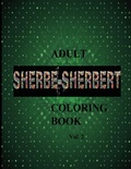Cover: SHERBE-SHERBERT Vol.2 Adult Coloring Book - Angelic Reign Inc.