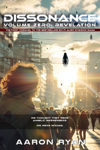 Enlarge image Cover: Dissonance Volume Zero: Revelation - Aaron Ryan