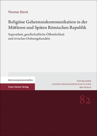 Bild: Religiöse Geheimniskommunikation in der Mittleren und Späten Römischen Republik - Franz Steiner Verlag