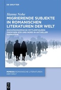 Bild: Migrierende Subjekte in romanischen Literaturen der Welt - De Gruyter