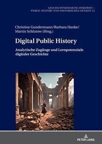 Abbildung von: Digital Public History - Peter Lang Verlag