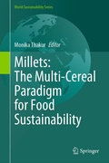 Cover: Millets: The Multi-Cereal Paradigm for Food Sustainability - Springer