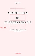 Cover: Ausstellen in Publikationen - Edition Metzel