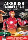 Cover: Airbrush f&uuml;r Modellbau, 3D-Druck &amp; Tabletop - newart medien & design GbR