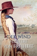Cover: Der Wind fl&uuml;stert von Freiheit - Francke-Buch