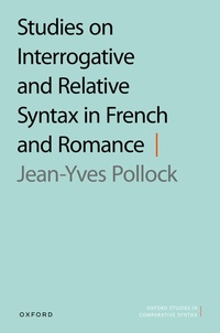 Enlarge image Cover: Studies on Interrogative and Relative Syntax in French and Romance - Oxford University Press