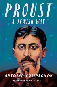 Enlarge image Cover: Proust, a Jewish Way - Columbia University Press