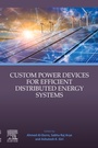 Cover: Custom Power Devices for Efficient Distributed Energy Systems - Elsevier