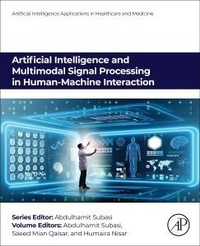 Enlarge image Cover: Artificial Intelligence and Multimodal Signal Processing in Human-Machine Interaction - Academic Press