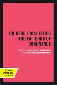 Enlarge image Cover: Chinese Local Elites and Patterns of Dominance - University of California Press