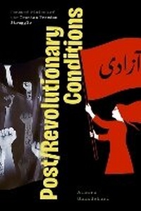 Enlarge image Cover: Post/Revolutionary Conditions - Northwestern University Press