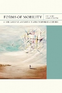 Enlarge image Cover: Forms of Mobility - Northwestern University Press