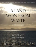 Cover: A Land Won from Waste - John Donald Publishers Ltd