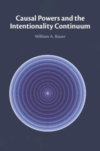 Enlarge image Cover: Causal Powers and the Intentionality Continuum - Cambridge University Press