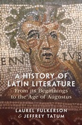 Cover: A History of Latin Literature From its Beginnings to the Age of Augustus - Cambridge University Press