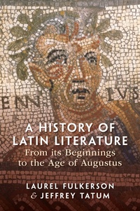 Abbildung von: A History of Latin Literature From its Beginnings to the Age of Augustus - Cambridge University Press