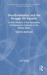 Enlarge image Cover: Deculturalization and the Struggle for Equality - Routledge