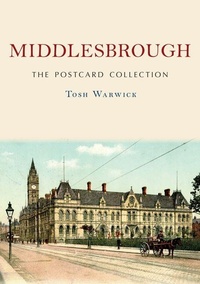 Enlarge image Cover: Middlesbrough: The Postcard Collection - Amberley Publishing