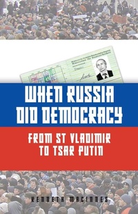 Enlarge image Cover: When Russia Did Democracy - Amberley Publishing