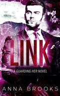 Cover: Link (Guarding Her, #9) - Anna Brooks