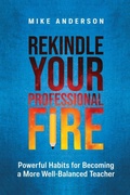 Cover: Rekindle Your Professional Fire - Association for Supervision & Curriculum Development