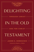 Cover: Delighting in the Old Testament - Crossway